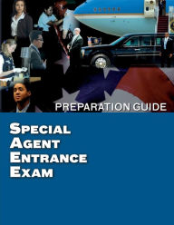 Title: Special Agent Entrance Exam Preparation Guide, Author: U S Department of Homeland Security