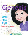 A Day in the Life of Genesis: Wash the Dog