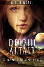 Delphi Altair: Strange Beginnings