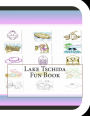 Lake Tschida Fun Book: A Fun and Educational Book About Lake Tschida