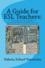 A Guide for ESL Teachers: How to Teach the Historical Background of English Irregularities in Modern English