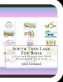 South Twin Lake Fun Book: A Fun and Educational Book About South Twin Lake