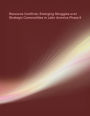 Resource Conflicts: Emerging Struggles over Strategic Commodities in Latin America Phase II