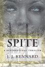 Spite: a supernatural thriller