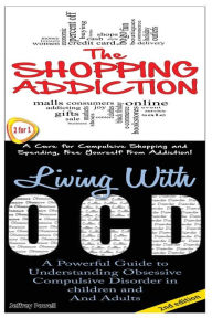 Title: The Shopping Addiction & Living with Ocd, Author: Jeffrey Powell