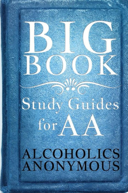 big-book-study-guides-for-aa-by-alcoholics-anonymous-paperback