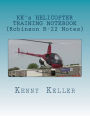 KK's Helicopter Training Notebook: My notebook I created after my Check Ride Failure
