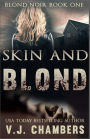 Skin and Blond