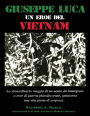 Giuseppe Luca, un Eroe del Vietnam