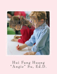 Title: Creating Mathematical Sparks in Young Children, Author: Hui Fang Huang Angie Su