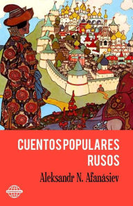 Title: Cuentos Populares Rusos, Author: Aleksandr N Afanasiev