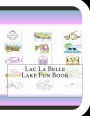 Lac La Belle Lake Fun Book: A Fun and Educational Book About Lac La Belle Lake