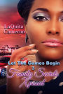 Let The Games Begin III: Family Secrets Exposed