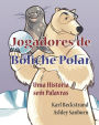 Jogadores de Boliche Polar: Uma HistÃ¯Â¿Â½ria sem Palavras