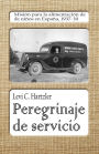 Peregrinaje de servicio: Misi n para la alimentaci n de ni os en Espa a, 1937-39
