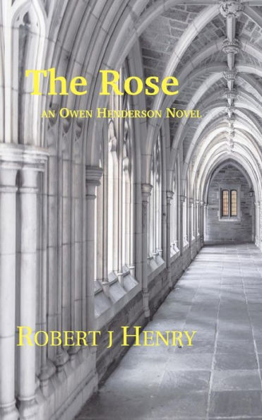 The Rose: an Owen Henderson Novel