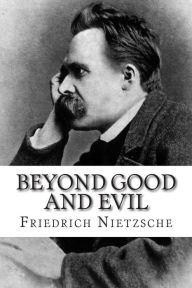 Title: Beyond Good and Evil, Author: Friedrich Wilhelm Nietzsche
