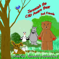 Title: Jeremiah the CHD Aware Bear and Friends: A Story for Children Touched by Congenital Heart Disease, Author: Anastacia Reese