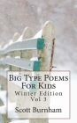 Big Type Poems For Kids: Winter Edition