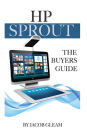HP Sprout: The Buyers Guide