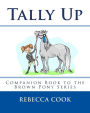 Tally Up: Companion Book to the Brown Pony Series