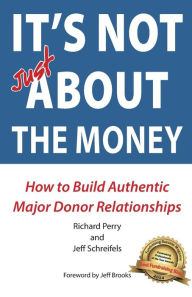 Title: It's NOT JUST about the Money, Author: Jeff Schreifels