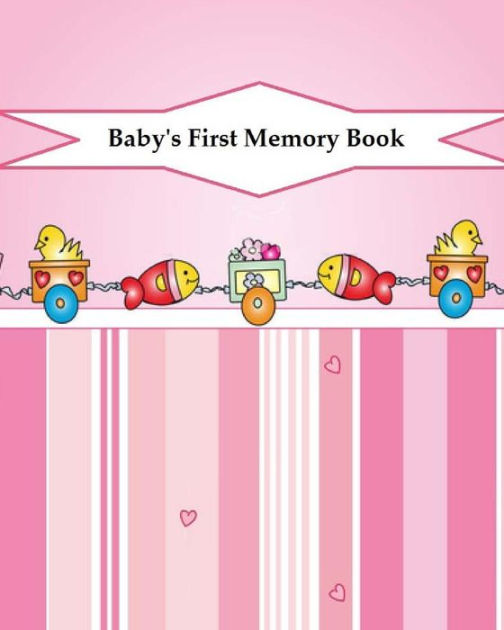 Baby's First Memory Book Baby's First Memory Book; Flower Girl by A Wonser, Paperback Barnes
