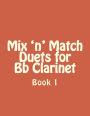 Mix 'n' Match Duets for Bb Clarinet: Book 1