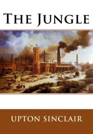 Title: The Jungle, Author: Upton Sinclair