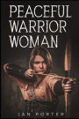 Peaceful Warrior Woman