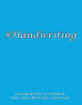 Handwriting Notebook - nine lines per page, 120 pages: Skip line ruling 3/4