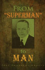 From Superman to Man
