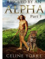 Rescued By An Alpha Part One