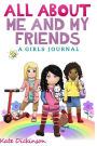 All About Me and My Friends - A Girl's Journal