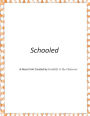 Schooled: A Novel Unit Created by Creativity in the Classroom