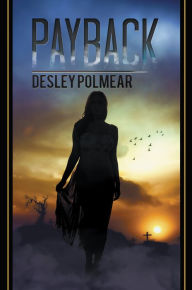 Title: Payback: Book 3, Author: Desley Polmear