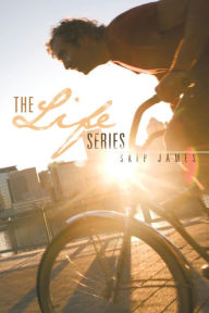 Title: The Life Series, Author: Skip James