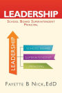 Leadership: School Board Superintendent Principal