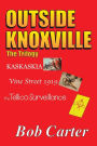 OUTSIDE KNOXVILLE: The Trilogy