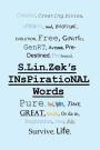 S.Lin.Zek's Inspirational Words