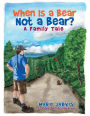 When Is a Bear Not a Bear? A Family Tale