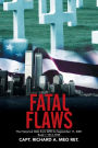 Fatal Flaws: The Historical Web from WWI to September 11, 2001 Book I 1914-1945