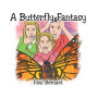 A Butterfly Fantasy