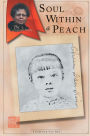 Soul Within a Peach