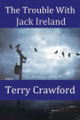 The Trouble with Jack Ireland