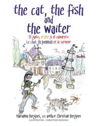 Title: The Cat, the Fish and the Waiter (Spanish Edition), Author: Marianna Bergues
