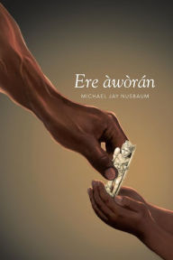 Title: Ere aworan, Author: Michael Jay Nusbaum