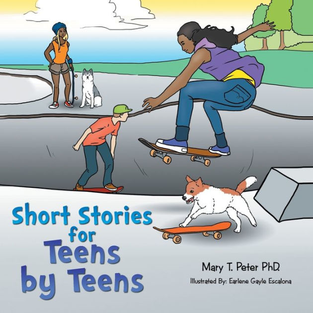 Short Stories for Teens by Teens by Mary T. Peter PhD.., Paperback