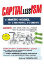 CAPITALlessISM: A Macro Model for a strong National E-conomy