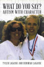 What Do You Say?: Autism with Character